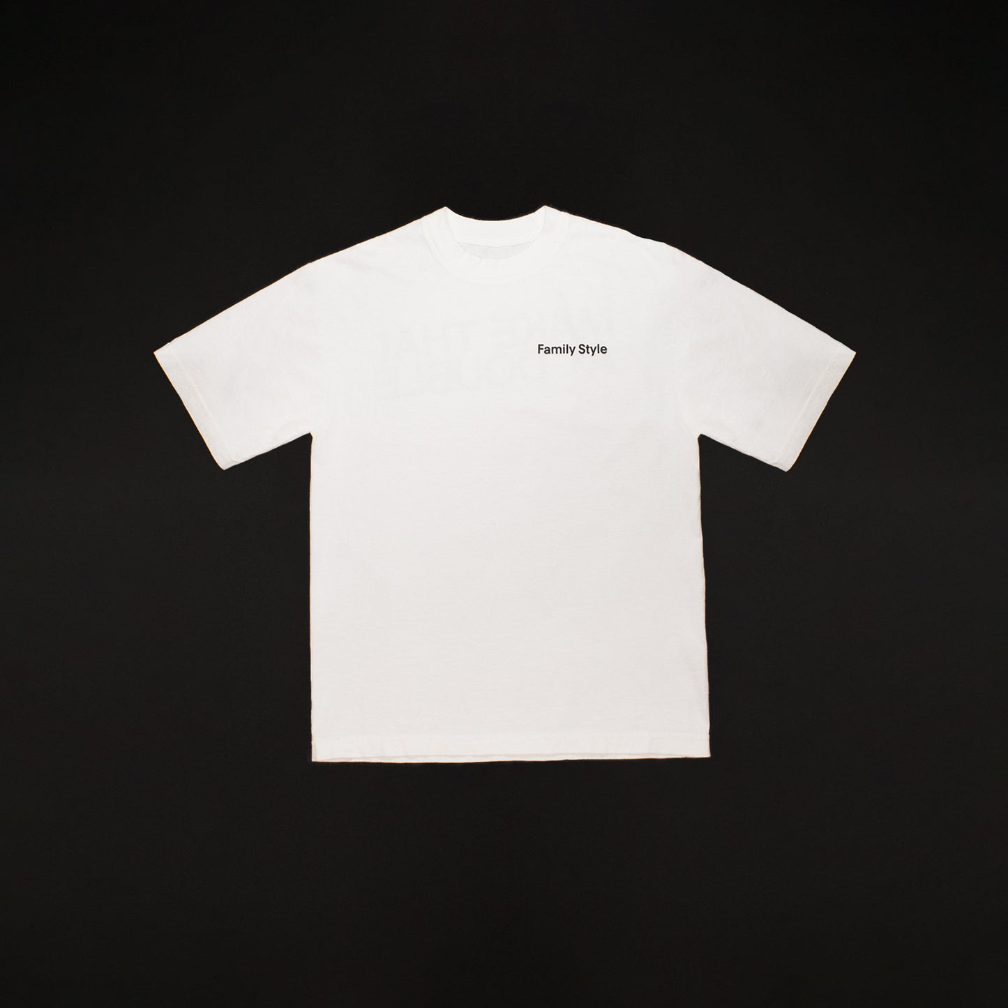 Family Style "Extra Dirty" T-Shirt